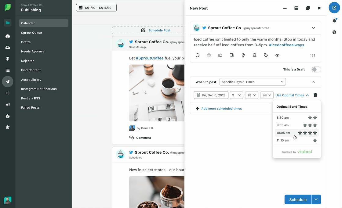 Sprout ViralPostae provides personalized best send times.